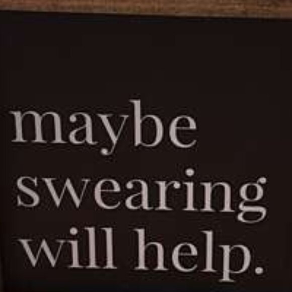 Funny Rustic Wood Box Sign | "Maybe Swearing Will Help" Home Office Desk Decor - Picture 4 of 5
